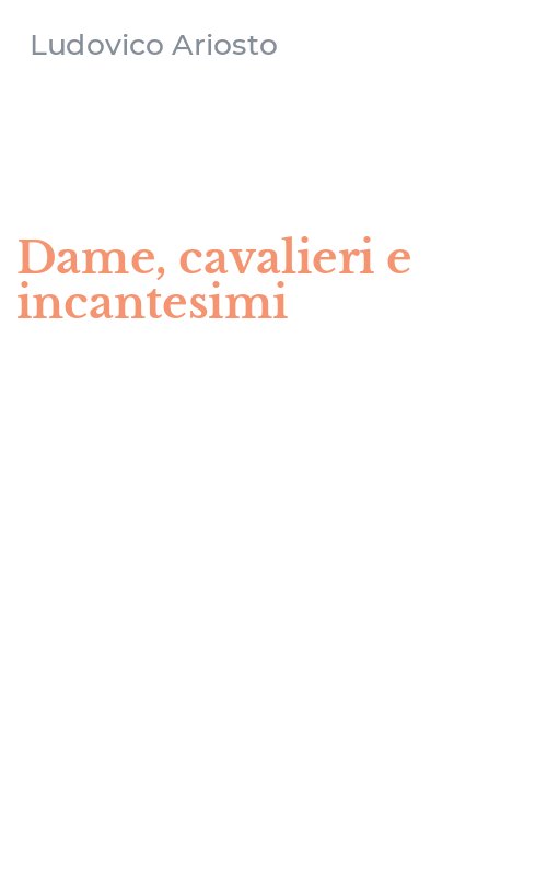 Dame, cavalieri e incantesimi