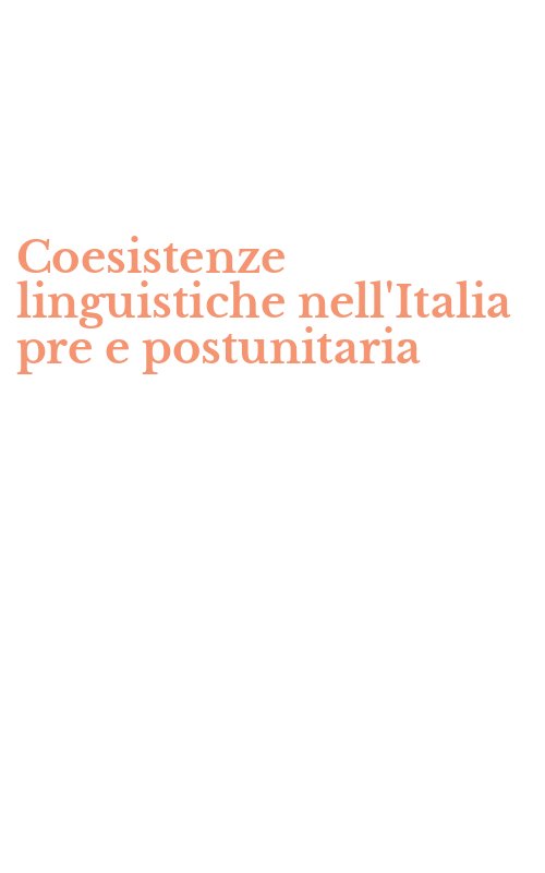 Coesistenze linguistiche nell'Italia pre e postunitaria
