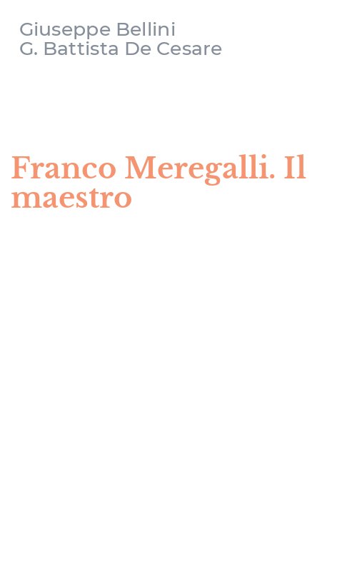 Franco Meregalli. Il maestro