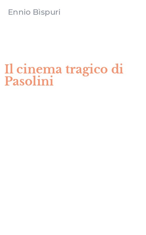 Il cinema tragico di Pasolini