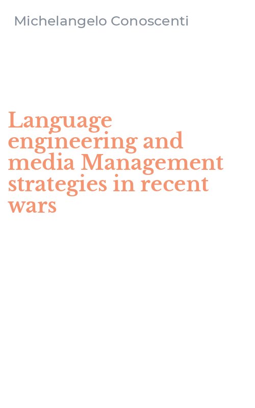 Language engineering and media Management strategies in recent wars