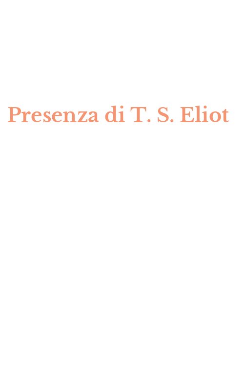 Presenza di T. S. Eliot