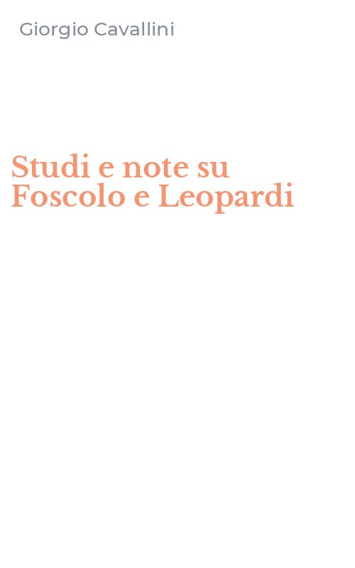Studi e note su Foscolo e Leopardi
