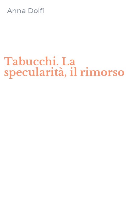 Tabucchi. La specularità, il rimorso