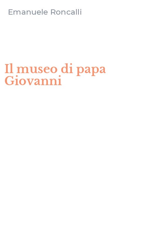 Il museo di papa Giovanni
