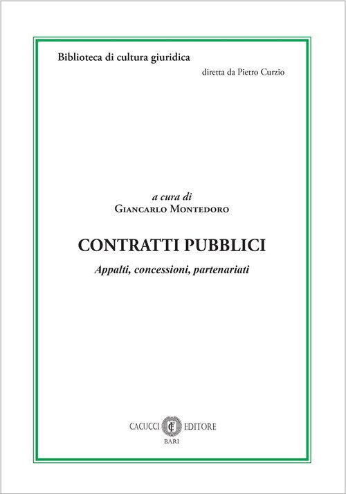 Contratti pubblici. Appalti, concessioni, partenariati