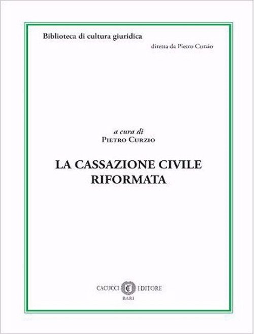 La Cassazione civile riformata