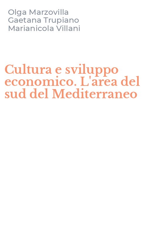 Cultura e sviluppo economico. L'area del sud del Mediterraneo