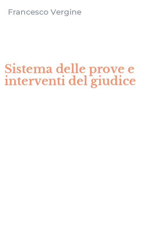 Sistema delle prove e interventi del giudice