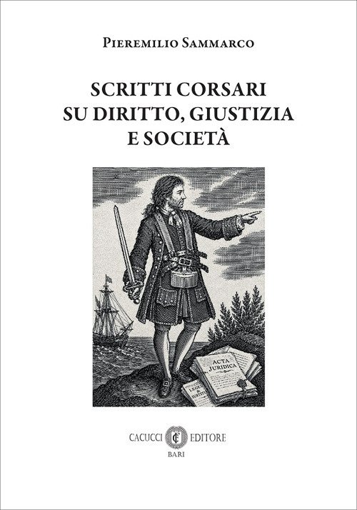 Scritti corsari su diritto, giustizia e società