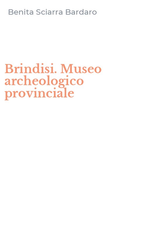 Brindisi. Museo archeologico provinciale