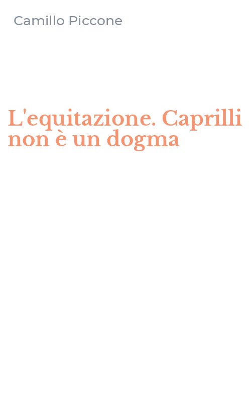 L'equitazione. Caprilli non è un dogma