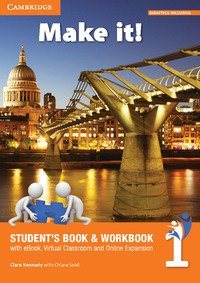 MAKE IT! STUDENT'S BOOK-WORKBOOK-COMPANION BOOK. PER LA SCUOLA MEDIA. CON E-BOOK