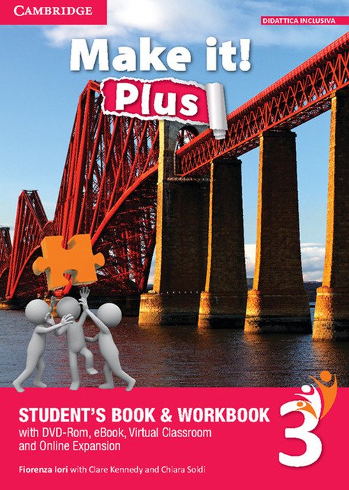 Make it! Plus level 3. Student's book-Workbook-INVALSI companion book. Per la Scuola media