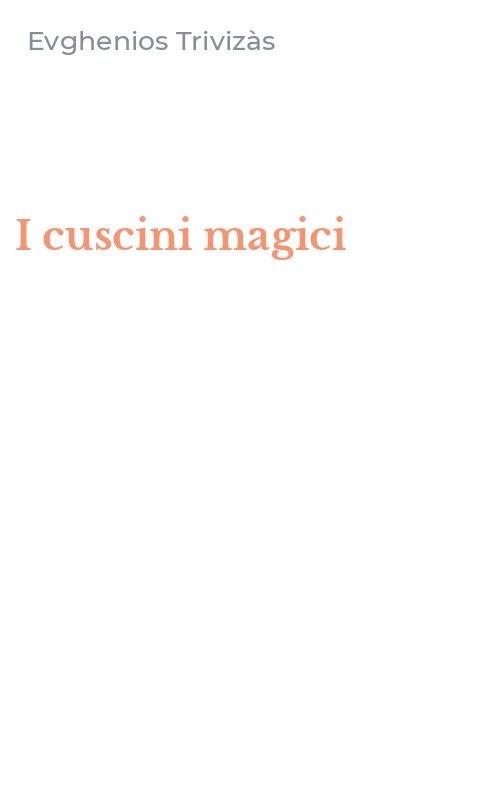 I cuscini magici