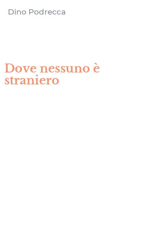 Dove nessuno è straniero