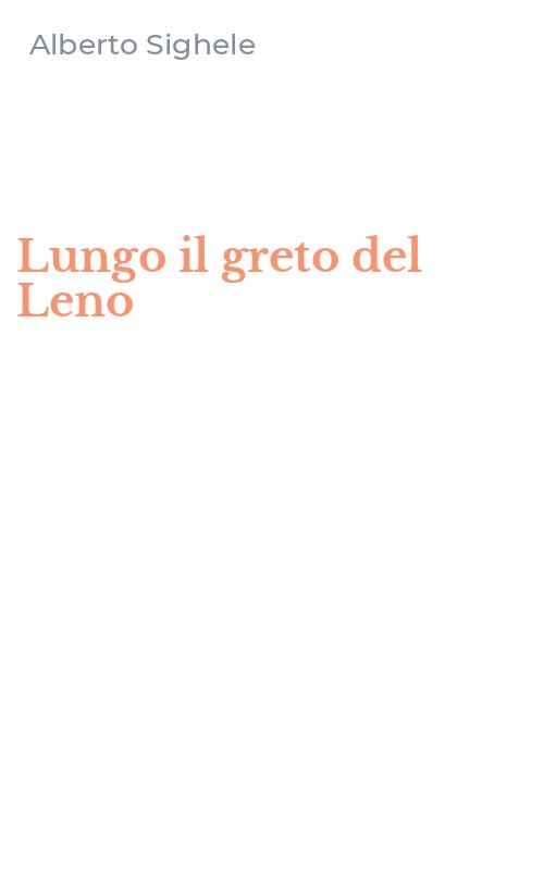 Lungo il greto del Leno