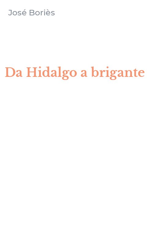 Da Hidalgo a brigante