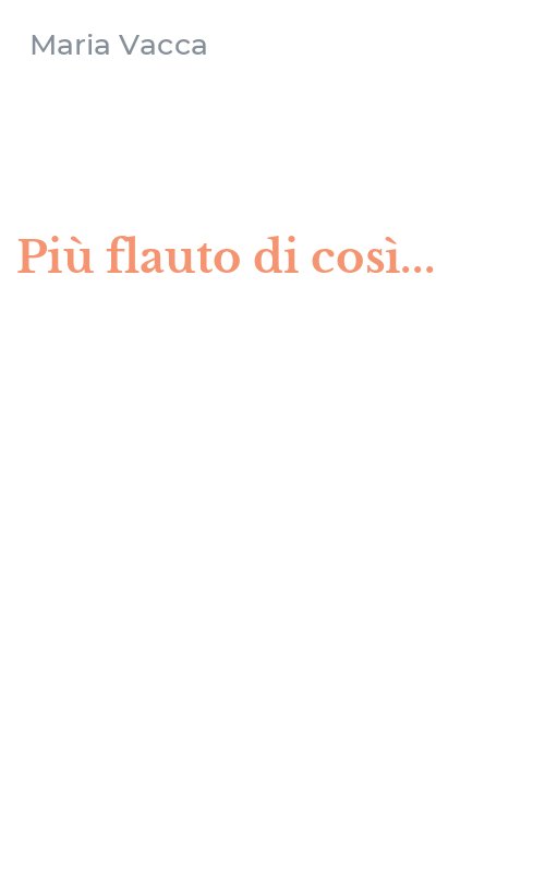 Più flauto di così...