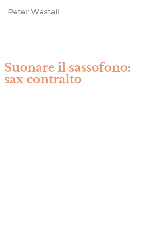 Suonare il sassofono: sax contralto