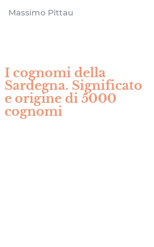 I cognomi della Sardegna. Significato e origine di 5000 cognomi