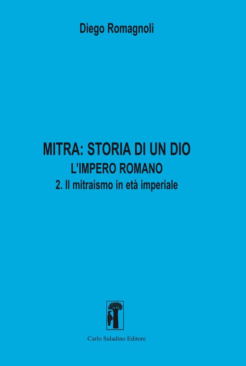 Mitra. Storia di un Dio. L'impero romano