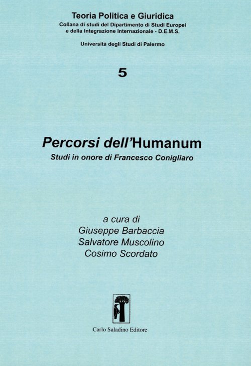 Percorsi dell'Humanum. Studi in onore di Francesco Conigliaro