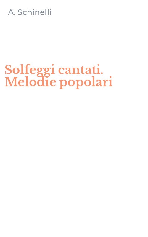 Solfeggi cantati. Melodie popolari