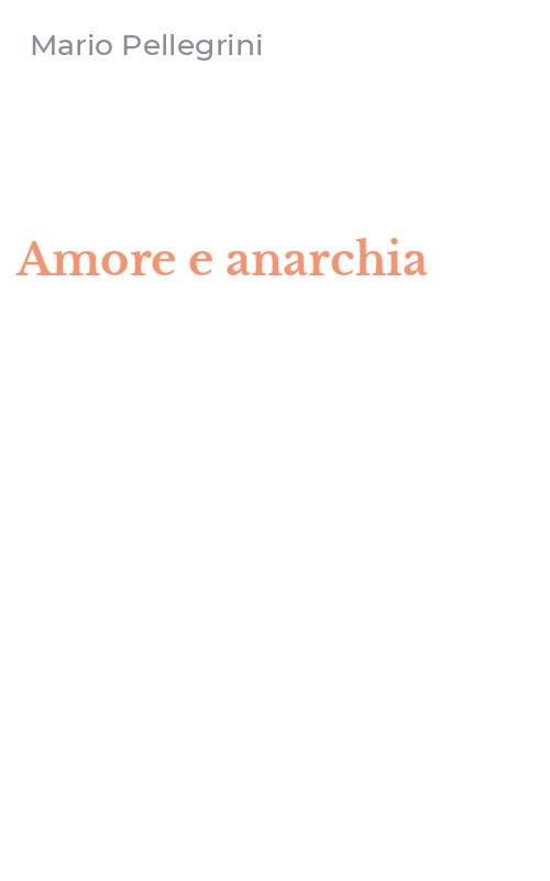 Amore e anarchia