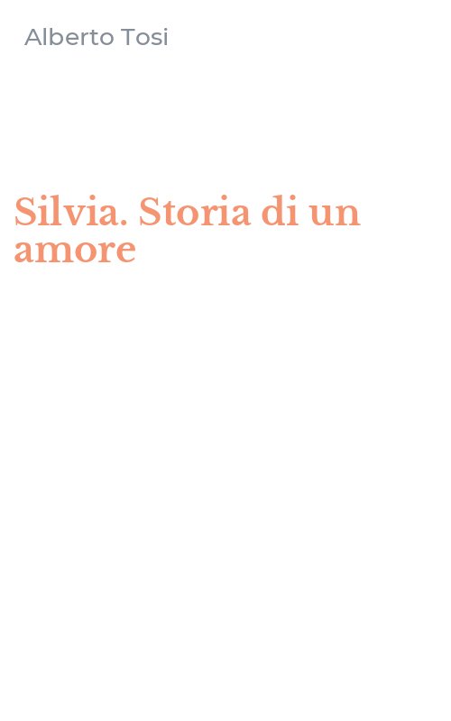 Silvia. Storia di un amore