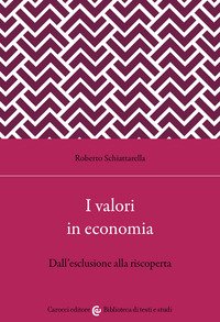 I valori in economia. Dall'esclusione alla riscoperta