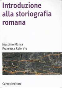 Introduzione alla storiografia romana