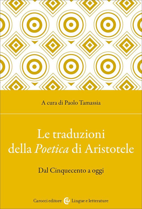 Le traduzioni della Poetica di Aristotele. Dal Cinquecento a oggi