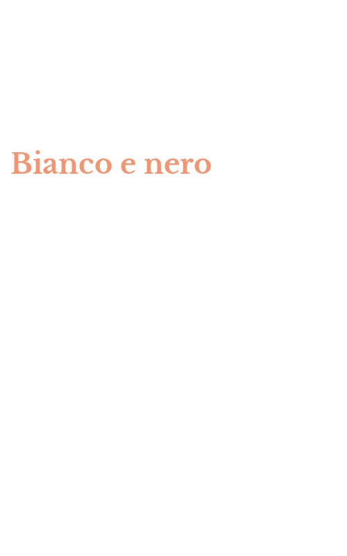 Bianco e nero
