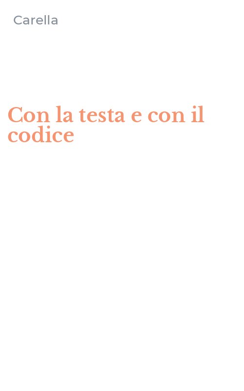 Con la testa e con il codice