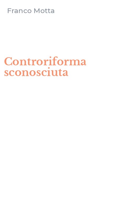 Controriforma sconosciuta