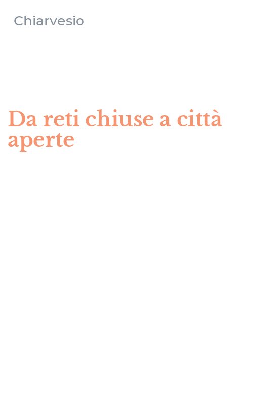Da reti chiuse a città aperte