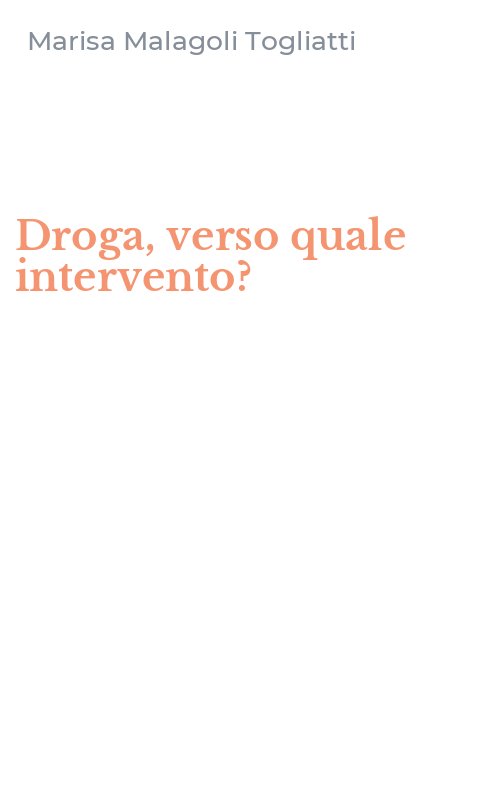 Droga, verso quale intervento?