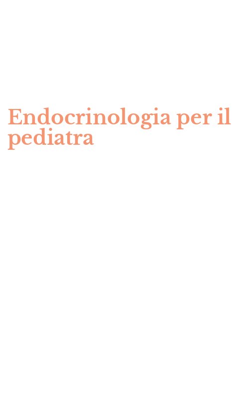 Endocrinologia per il pediatra