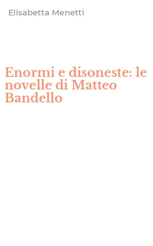 Enormi e disoneste: le novelle di Matteo Bandello