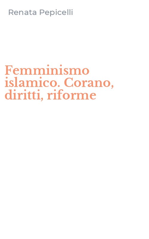 Femminismo islamico. Corano, diritti, riforme