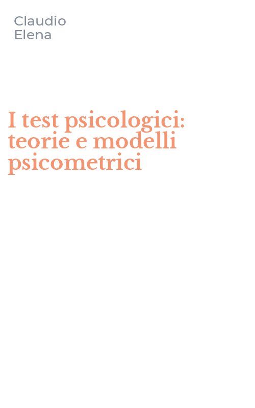 I test psicologici: teorie e modelli psicometrici