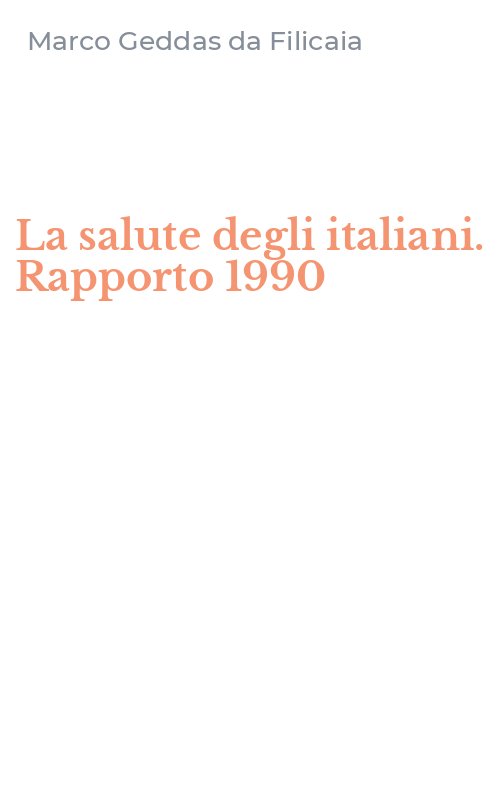 La salute degli italiani. Rapporto 1990