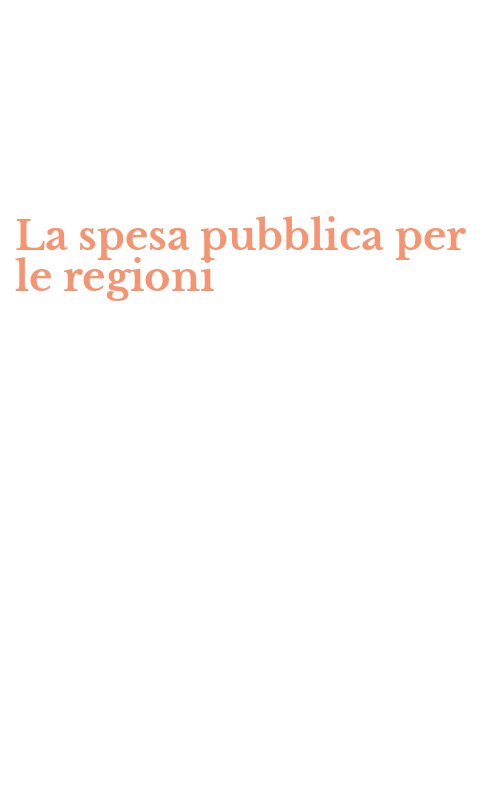 La spesa pubblica per le regioni