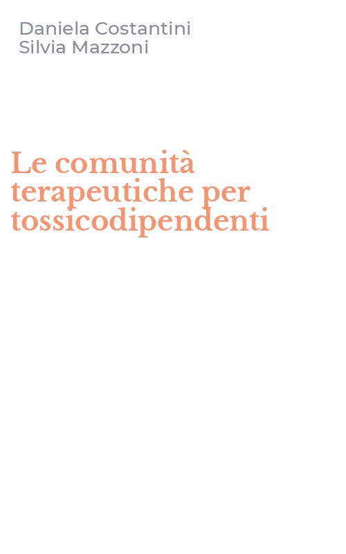 Le comunità terapeutiche per tossicodipendenti