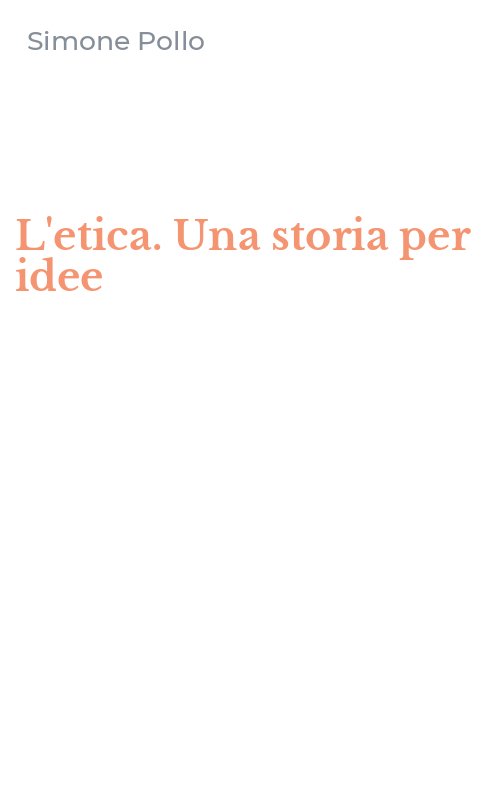 L'etica. Una storia per idee