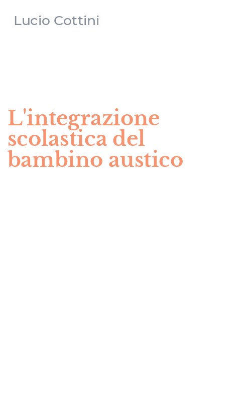 L'integrazione scolastica del bambino austico
