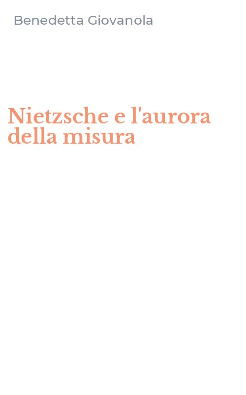 Nietzsche e l'aurora della misura