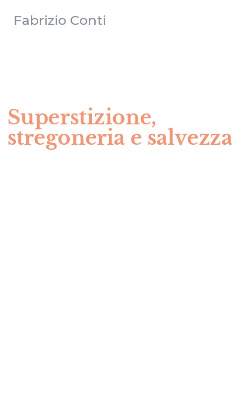 Superstizione, stregoneria e salvezza