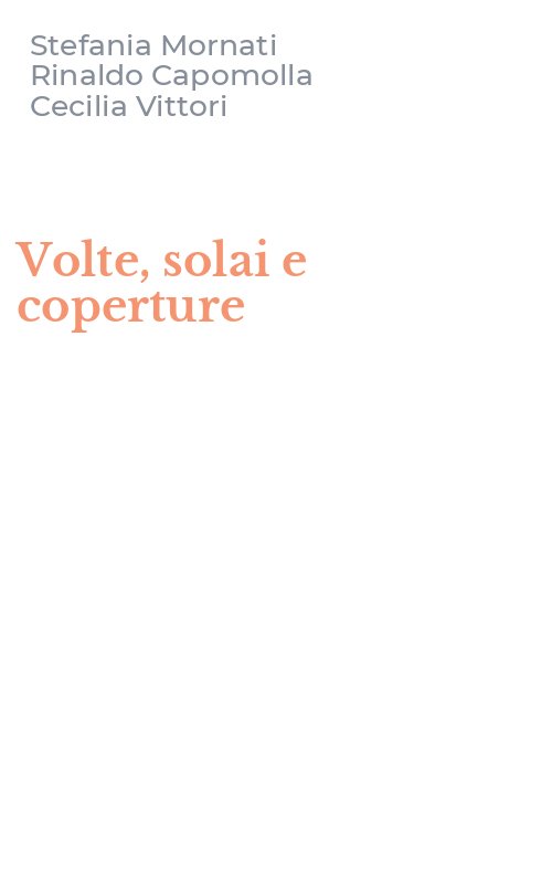 Volte, solai e coperture